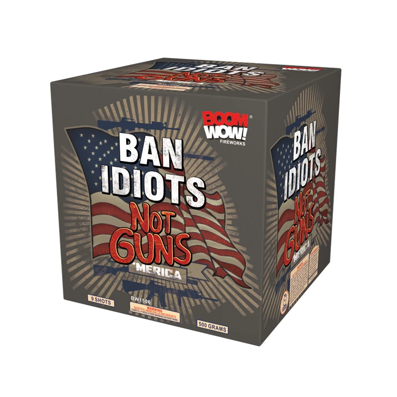ban idiots not guns 500 gram cake boomwow firework
